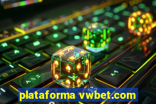 plataforma vwbet.com