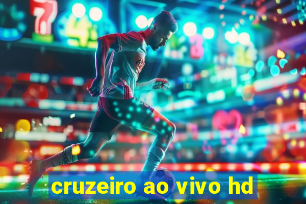 cruzeiro ao vivo hd