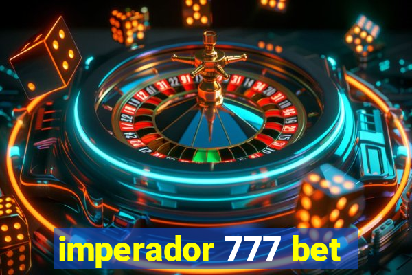 imperador 777 bet