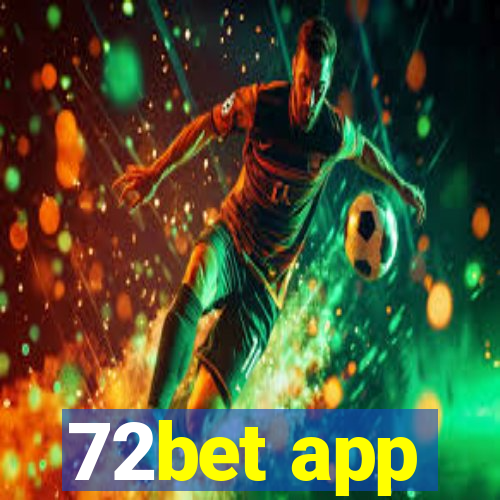 72bet app