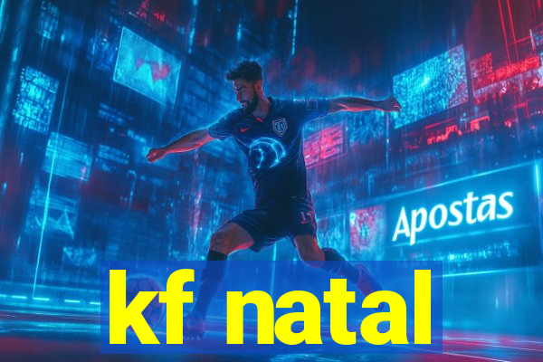 kf natal