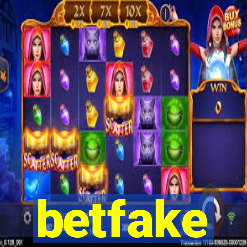 betfake