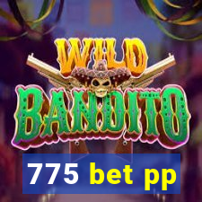 775 bet pp