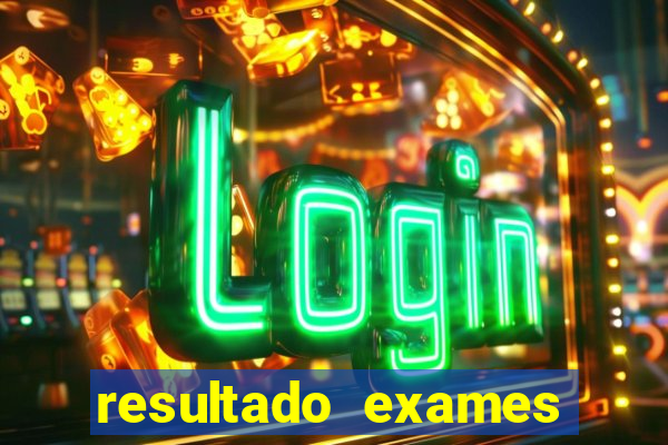 resultado exames unimed poa