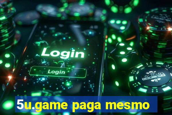 5u.game paga mesmo