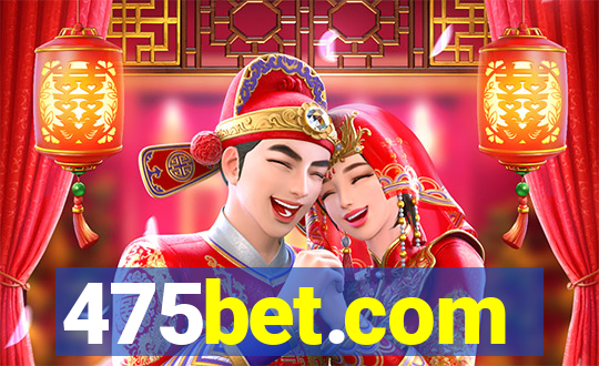 475bet.com