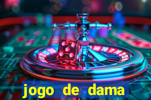 jogo de dama valendo dinheiro