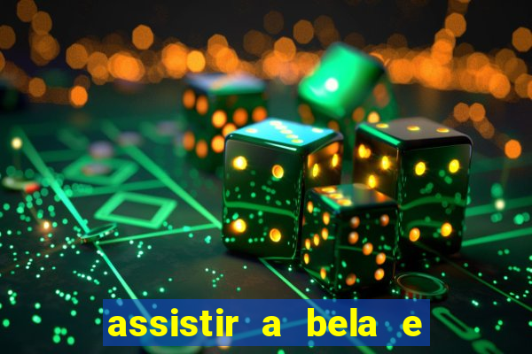 assistir a bela e a fera 2014