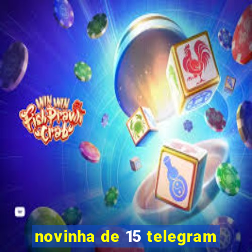 novinha de 15 telegram