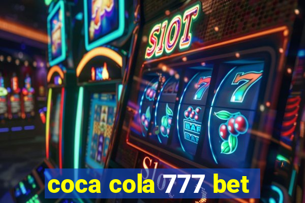 coca cola 777 bet