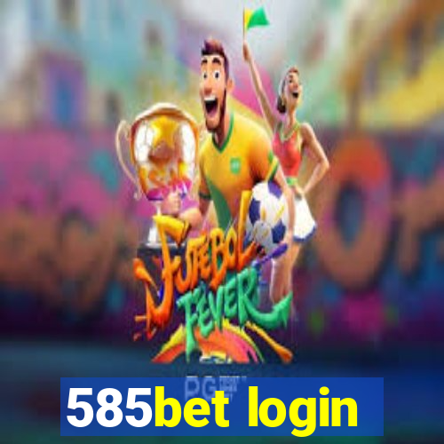 585bet login