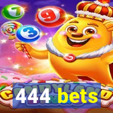 444 bets