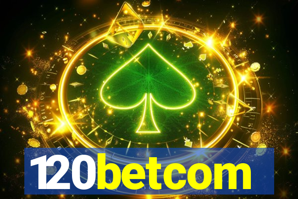 120betcom