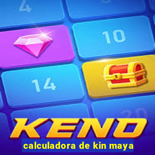 calculadora de kin maya