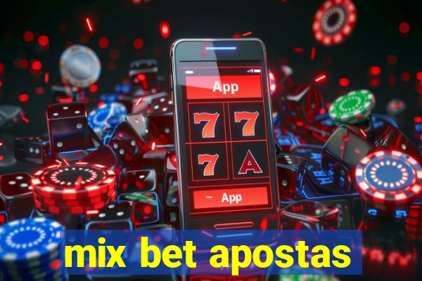 mix bet apostas