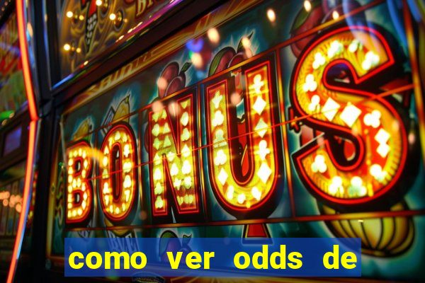 como ver odds de jogos passados