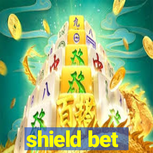 shield bet