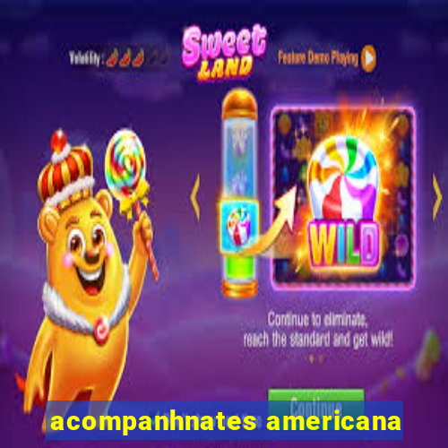 acompanhnates americana