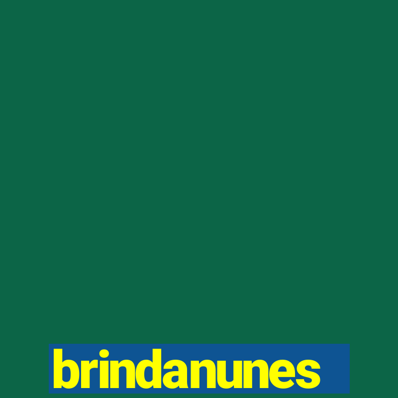 brindanunes