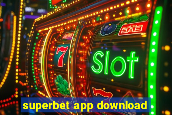 superbet app download