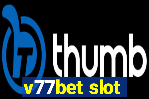 v77bet slot