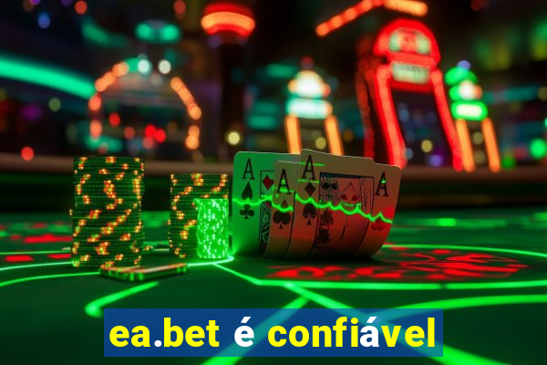 ea.bet é confiável