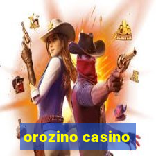 orozino casino