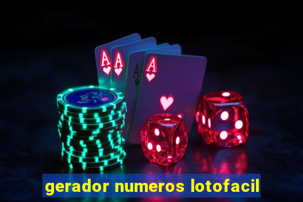 gerador numeros lotofacil