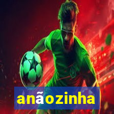 anãozinha