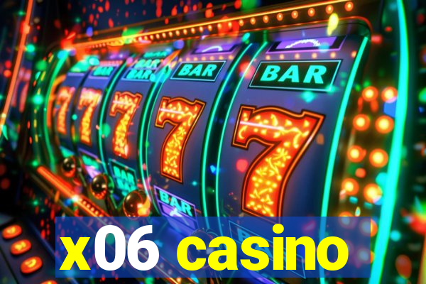 x06 casino