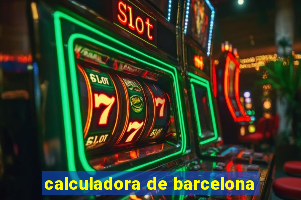 calculadora de barcelona