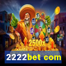 2222bet com