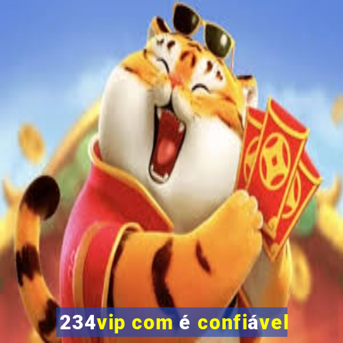 234vip com é confiável