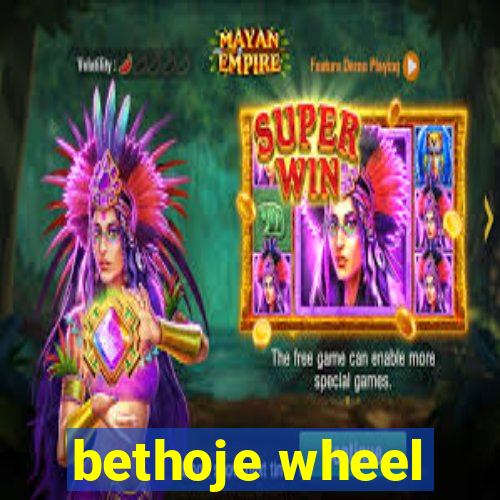 bethoje wheel