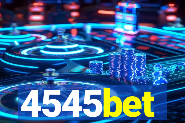 4545bet