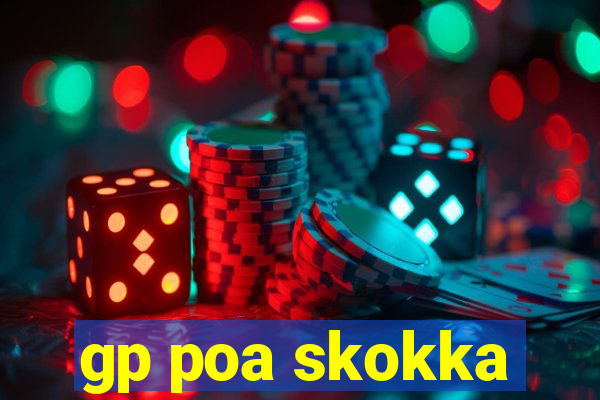 gp poa skokka