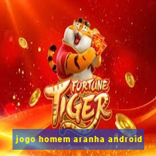 jogo homem aranha android