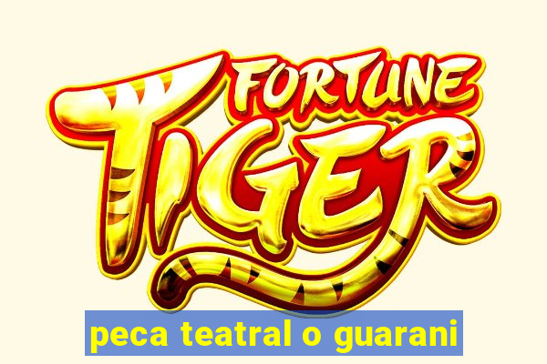 peca teatral o guarani