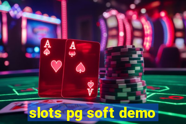 slots pg soft demo