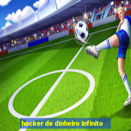 hacker de dinheiro infinito