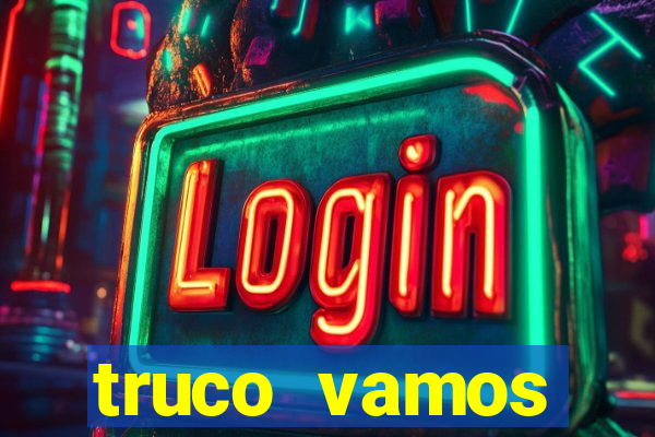 truco vamos download pc