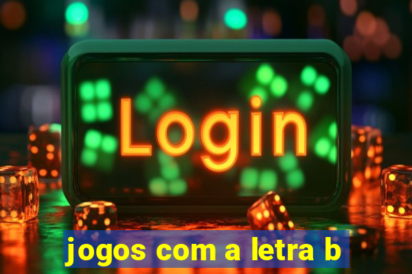 jogos com a letra b