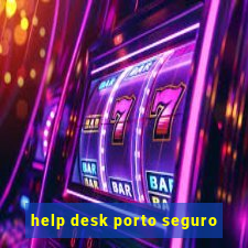 help desk porto seguro