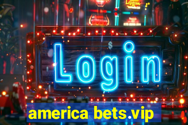 america bets.vip