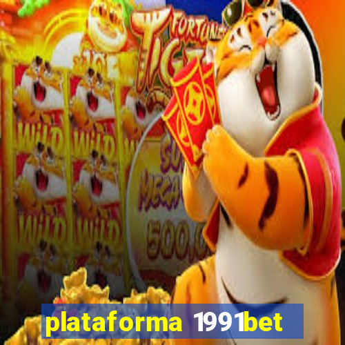 plataforma 1991bet