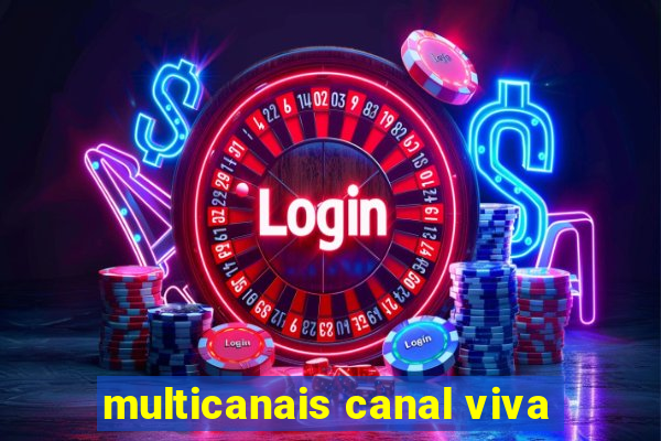 multicanais canal viva