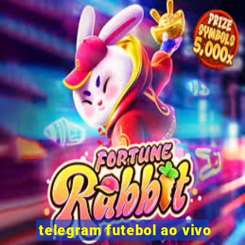 telegram futebol ao vivo