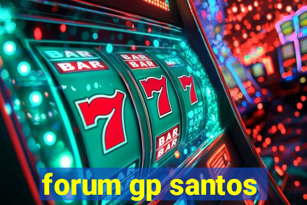 forum gp santos