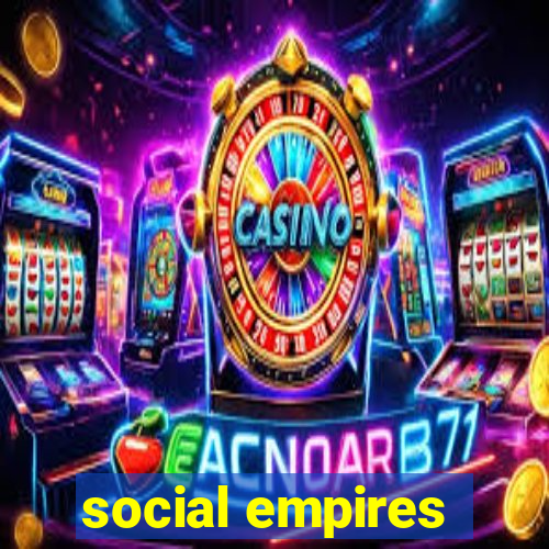 social empires