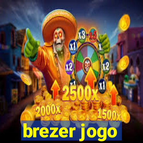 brezer jogo